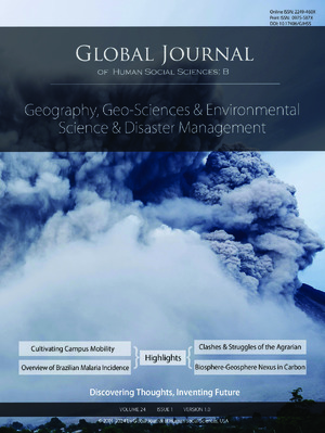 GJHSS-B Geography , Geo-Sciences Environmental Science & Disaster Management: Volume 24 Issue B1